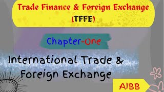 International Trade amp Foreign Exchange Chapter1 [upl. by Laflam]