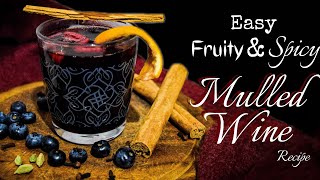 Delicious Fruity amp Spicy MULLED WINE Perfect for the Festive Season [upl. by Palla]