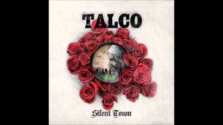 Talco  Il tempo Silent Town 2015 [upl. by Olive]