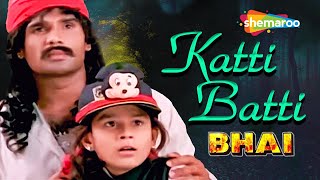 Batti Batti Katti Katti  Bhai 1997  Audio Song  Sunil Shetty  Kunal Khemu  Udit Narayan [upl. by Drofyar]