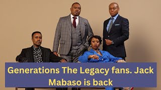 Generations The Legacy fans Jack Mabaso is back [upl. by Ole]