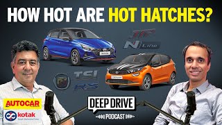 Hot hatch evolution in India  Deep Drive Podcast Ep 20  Autocar India [upl. by Eedyah765]