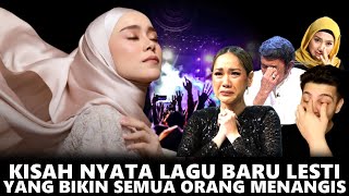 KISAH NYATA TERUNGKAP DARI LAGU BARU LESTI KEJORA SEMUA MENANGIS SAAT LESTI UNGKAP KEJADIAN INI [upl. by Akerahs]