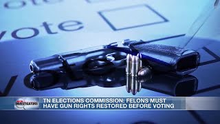 Tennessee Felons must have gun rights restored before voting [upl. by Niran]