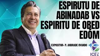 Espíritu de Abinadab vs Espíritu de Obed Edóm [upl. by Anais686]