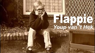 FLAPPIE  YOUP VAN T HEK  OFFICIEEL [upl. by Sicard420]