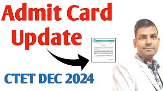 CTET DEC 2024।Admit card Update।ctet ctetdec ctet2024 [upl. by Franchot]