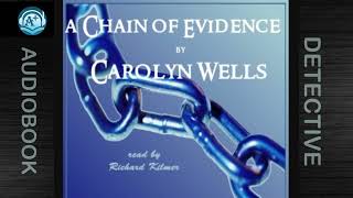 Detective  Fleming Stone  A Chain of Evidence  Carolyn Wells  Read by Richard Kilmer [upl. by Kevyn75]