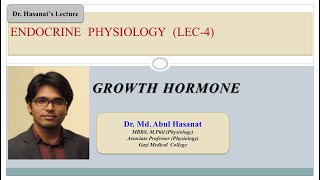 Growth hormone Physiology of growth hormone amp Disorders related to abnormal secretion Dr Hasanat [upl. by Eittik]