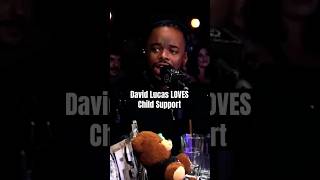 David Lucas LOVES Child Support shorts [upl. by Clynes]