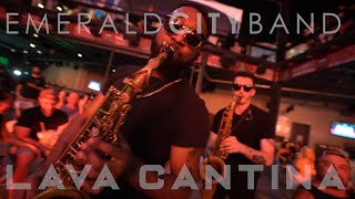 Emerald City Band  Lava Cantina [upl. by Armillas]