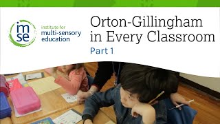 OrtonGillingham in Every Classroom  Part 1  Institute for MultiSensory Education [upl. by Miguela587]