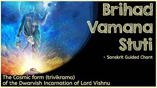 Brihad Vamana Stuti  Vamana Purana VamanaJayanti2020 [upl. by Novia]