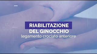 RIABILITAZIONE DEL GINOCCHIO  Legamento Crociato Anteriore [upl. by Akihsal]