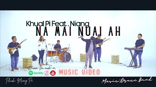 Na Mai Nuai Ah  Khual Pi Official Music Video [upl. by Lsil]