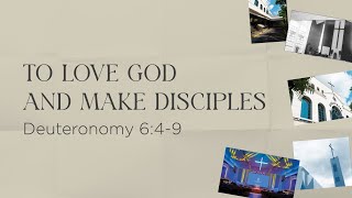 To Love God and Make Disciples  Rev Bryan Kimball Sy  Deuteronomy  Jul 7 2024 [upl. by Tudor]