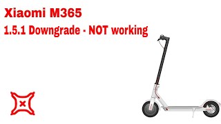 Dont upgrade your Xiaomi M365 scooter to 151 Downgrade might not be possible [upl. by Orgalim]