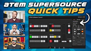 How To Use SuperSource  ATEM Mini Extreme Quick Tips [upl. by Wilone]