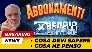 Sergio Bonelli Editore apre agli abbonamenti  Cosa devi sapere e cosa ne penso [upl. by Kornher]