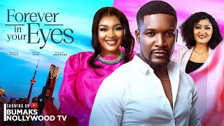 FOREVER IN YOUR EYES  DORIS IFEKA WOLE OJO LATEST 2024 NOLLYWOOD MOVIE [upl. by Nomelc239]