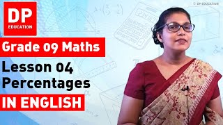 Lesson 4 Percentages  Maths Session for Grade 09 [upl. by Junia]