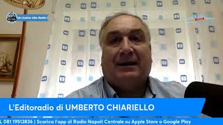 LEDITORIALE DI UMBERTO CHIARIELLO 3110 quotGARCIA dovrebbe conoscere la STORIA di LIPPI a NAPOLIquot [upl. by Dixil66]