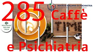 CAFFE amp PSICHIATRIA Antonio Lasalvia Riabilitazione Psichiatrica [upl. by Odraner235]