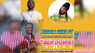 Megga Sens FtInnocent Kuti X Pat Man quotBen Downquot [upl. by Daggett]