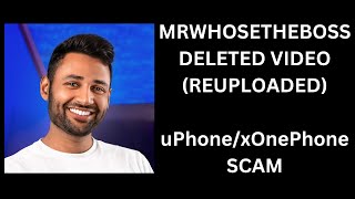 Mrwhosetheboss DELETED VIDEO  uPhonexOnePhone SCAM [upl. by Tanaka]