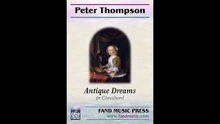 Antique Dreams for Clavichord by Peter Thompson [upl. by Orlando]