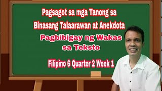 Filipino 6 Quarter 2 Week 1  Talaarawan at Anekdota at Pagbibigay ng Wakas sa Teksto [upl. by Patti]