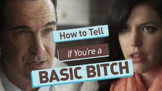 How To Tell if Youre a Basic Bitch [upl. by Lalad]