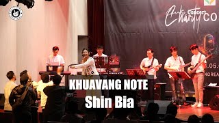 KHUAVANG NOTE  Shin Bia Live Version [upl. by Aihtnys321]