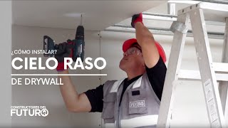 ¿Cómo instalar un Cielo Raso continuo de Drywall [upl. by Enelhtak]