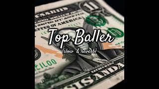 Top Baller  song  slow amp Reverb  lofi  Tarna   AA vibe creator [upl. by Linders737]