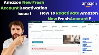 Amazon New Fresh Account Deactivation Issue  How To Reactivate Amazon New Fresh Account amazonfba [upl. by Ecnarepmet]