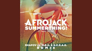 SummerThing Shapov Vs MEG amp NERAK Remix [upl. by Guerin]