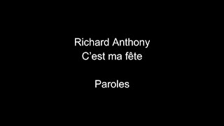 Richard AnthonyC est ma fêteparoles [upl. by Roanna]