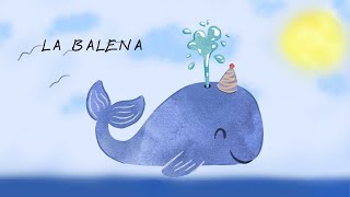 LA BALENA 🐳 [upl. by Maurine419]