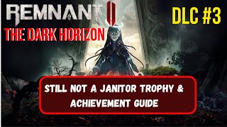 STILL NOT A JANITOR Trophy amp Achievement Guide Hear The Custodian’s Confession REMNANT 2 [upl. by Boorer]