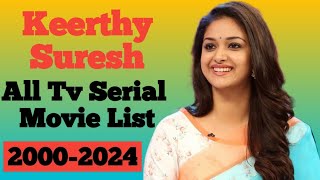 Keerthy Suresh Film All Tv Serial And Movie List 2000  2024 [upl. by Dacie117]