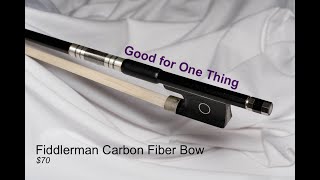 70 Fiddlerman Carbon Fiber Bow Review [upl. by Che]