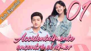 【Sub Español】 Accidentalmente encontré el amor EP01  I Accidentally Found Love  一不小心捡到爱 [upl. by Thanos]