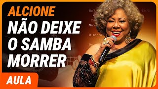 NÃO DEIXE O SAMBA MORRER  Alcione Completa  Como tocar no violão [upl. by Ivonne]