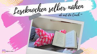 LESEKNOCHEN SELBER NÄHEN  ab auf die Couch [upl. by Ihc]