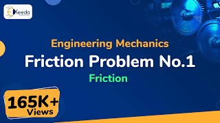 Friction Problem No1  Friction  Engineering Mechanics [upl. by Aredna]