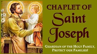 MIRACULOUS CHAPLET OF SAINT JOSEPH  PROTECTOR OF OUR FAMILY [upl. by Anitnatsnoc]