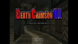 Death Crimson OX Arcade [upl. by Kenward]