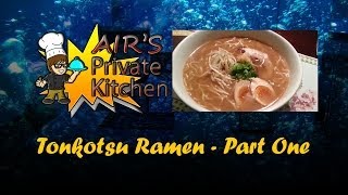 Airs Kitchen How To Make Tonkotsu Ramen Part 1 [upl. by Elke]