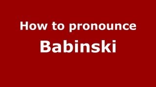 How to Pronounce Babinski  PronounceNamescom [upl. by Mariele]